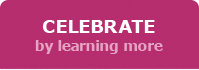 Celebrate by Learning More